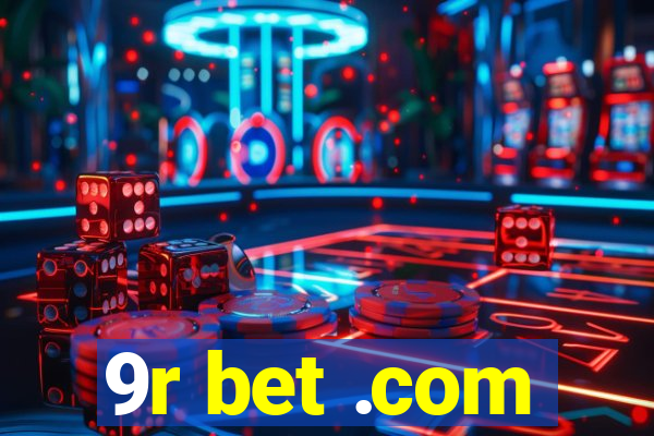 9r bet .com
